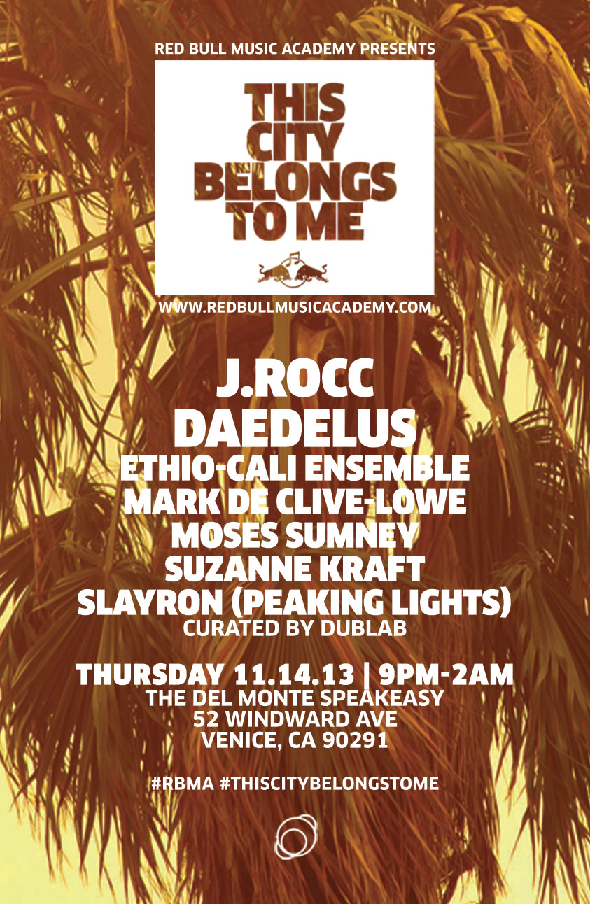 Red Bull Music Academy and Dublab present "This City Belongs To Me"